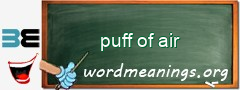 WordMeaning blackboard for puff of air